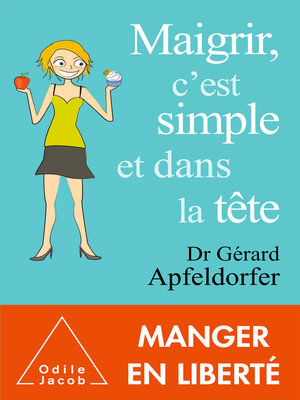 cover image of Maigrir, c'est simple et dans la tête